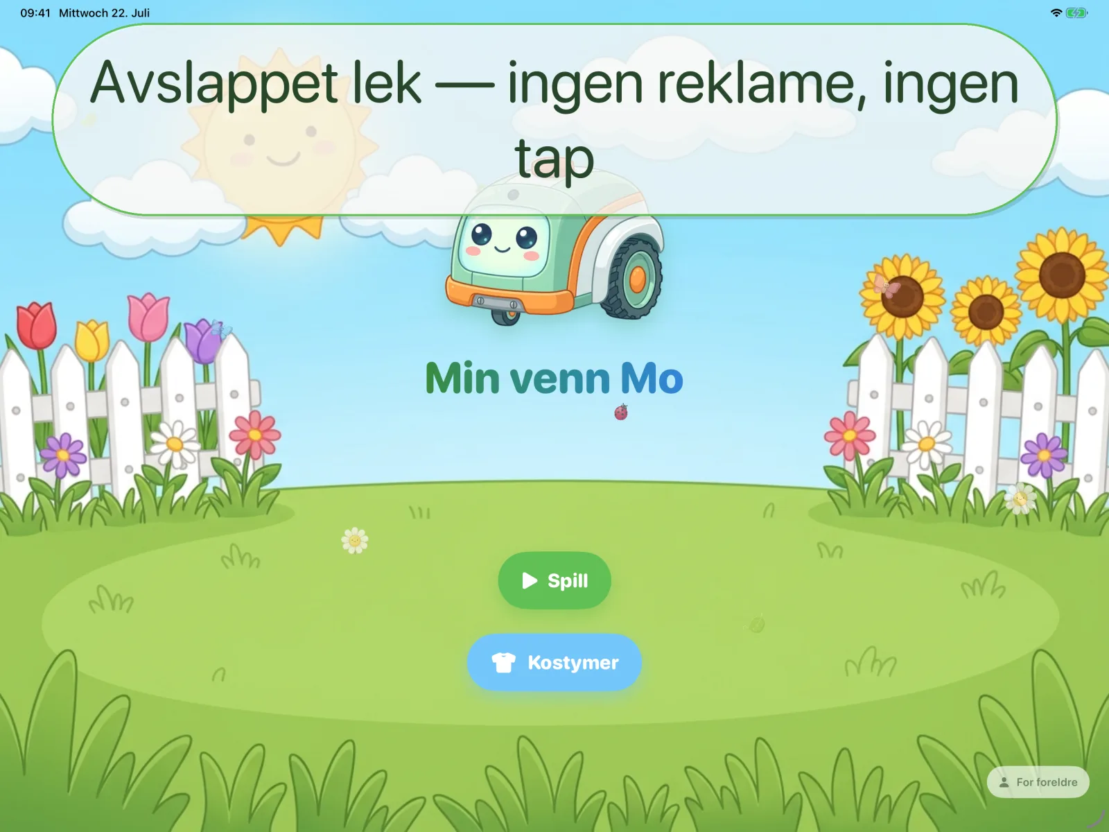 Avslappet lek — ingen reklame, ingen tap